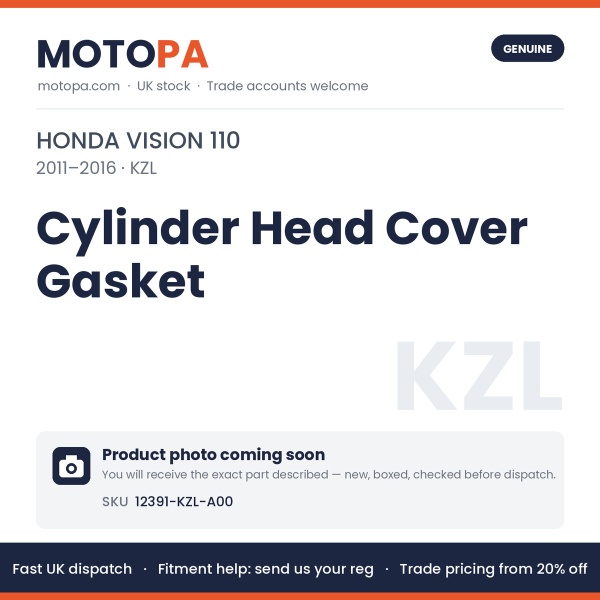 Genuine Honda Vision 110 2011-2016 Cylinder Head Cover Gasket 12391-KZL-A00 | SKU 12391-KZL-A00 | photo coming soon