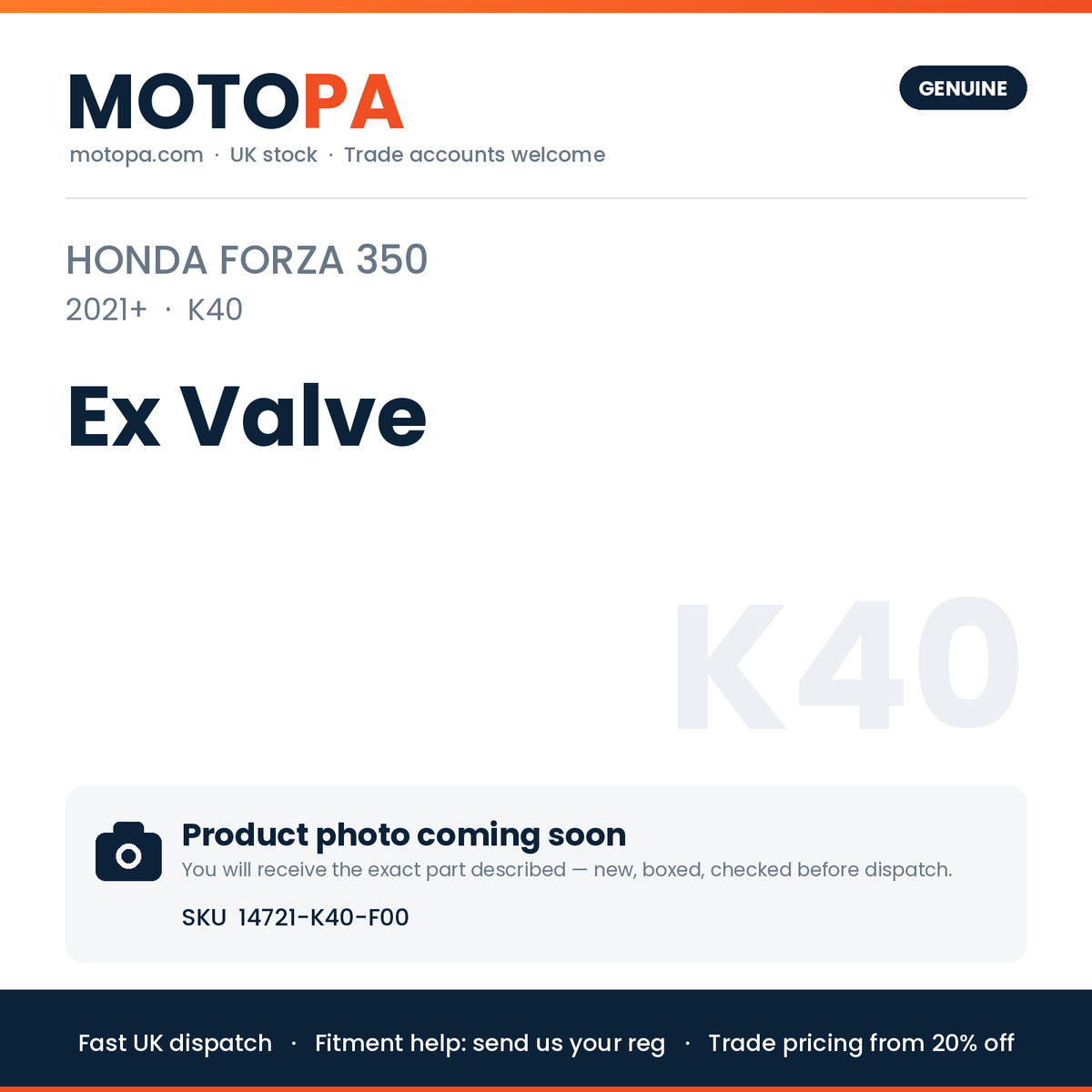 Genuine Honda Forza 350 2021+ Ex Valve 14721-K40-F00 | SKU 14721-K40-F00 | photo coming soon