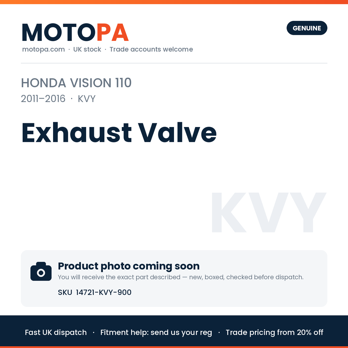 Genuine Honda Vision 110 2011-2016 Exhaust Valve 14721-KVY-900 | SKU 14721-KVY-900 | photo coming soon