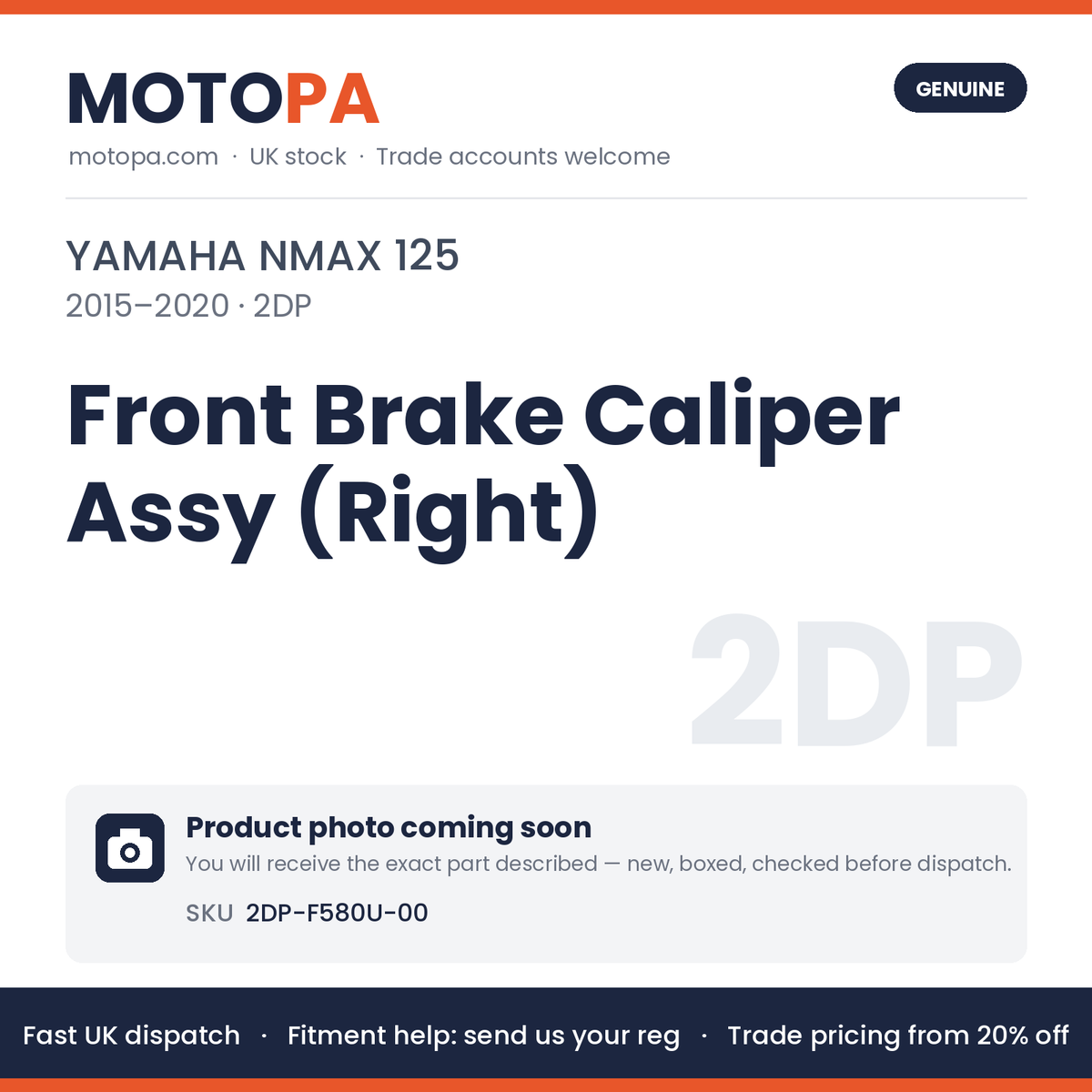 Genuine Yamaha NMAX 125 2015-2020 Front Brake Caliper Assy (Right) 2DP-F580U-00 | SKU 2DP-F580U-00 | photo coming soon