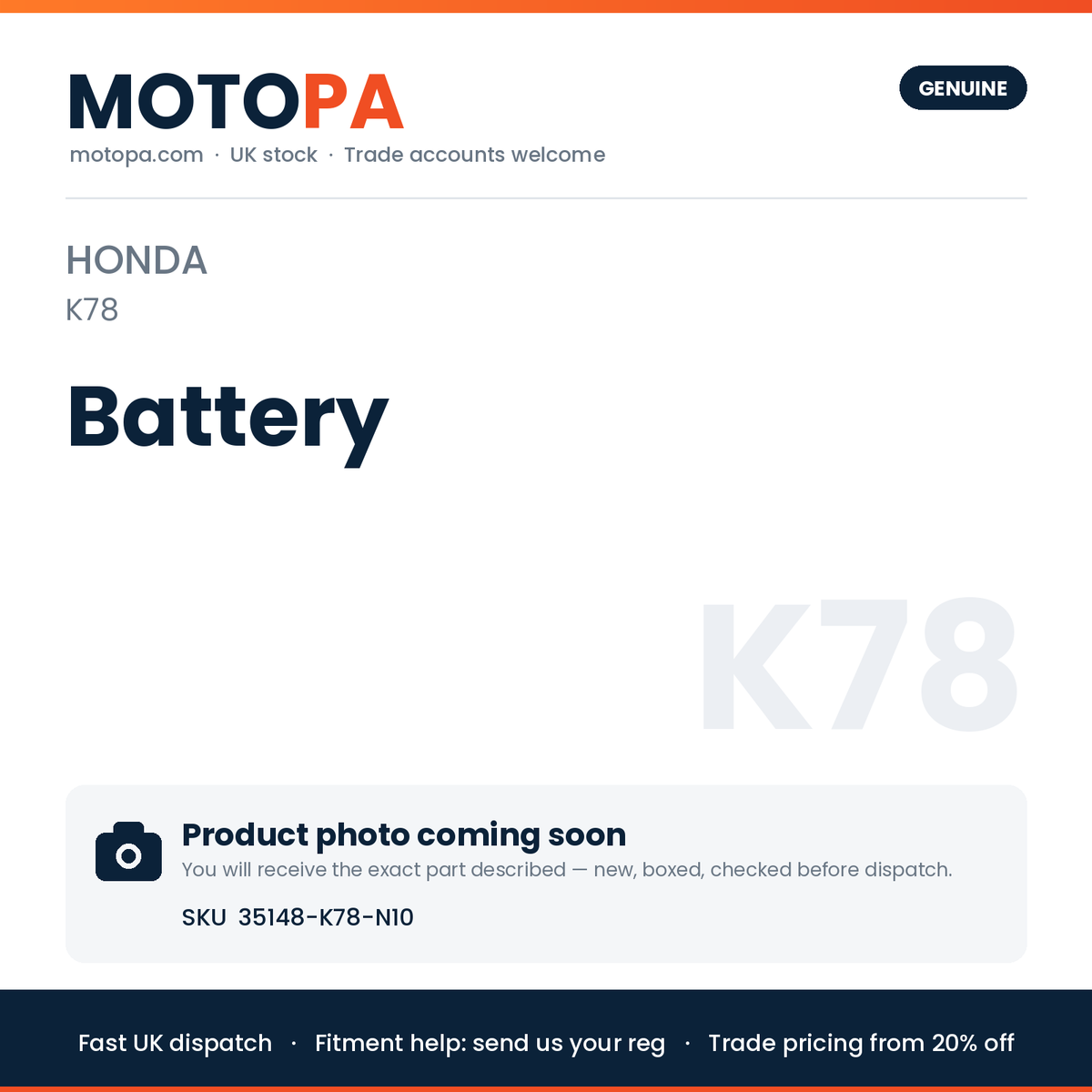 Genuine Honda Honda (import) Battery 35148-K78-N10 | SKU 35148-K78-N10 | photo coming soon