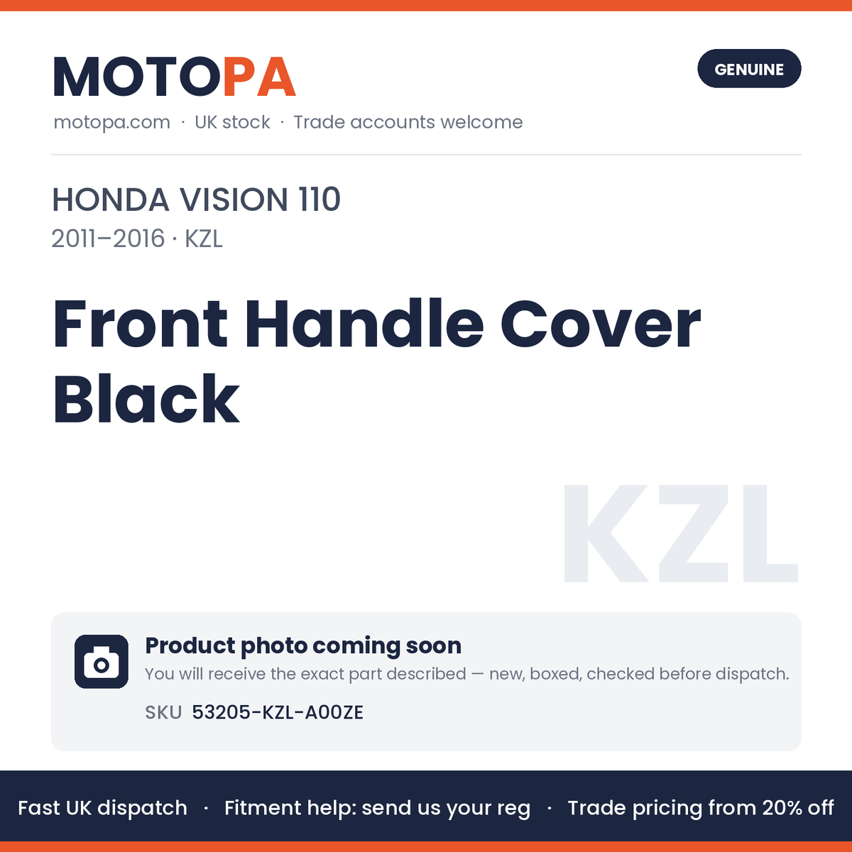 Genuine Honda Vision 110 2011-2016 Front Handle Cover Black 53205-KZL-A00ZE | SKU 53205-KZL-A00ZE | photo coming soon
