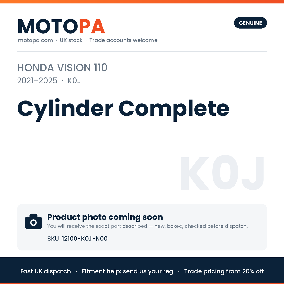 Genuine Honda Vision 110 2021-2025 Cylinder Complete 12100-K0J-N00 | SKU 12100-K0J-N00 | photo coming soon