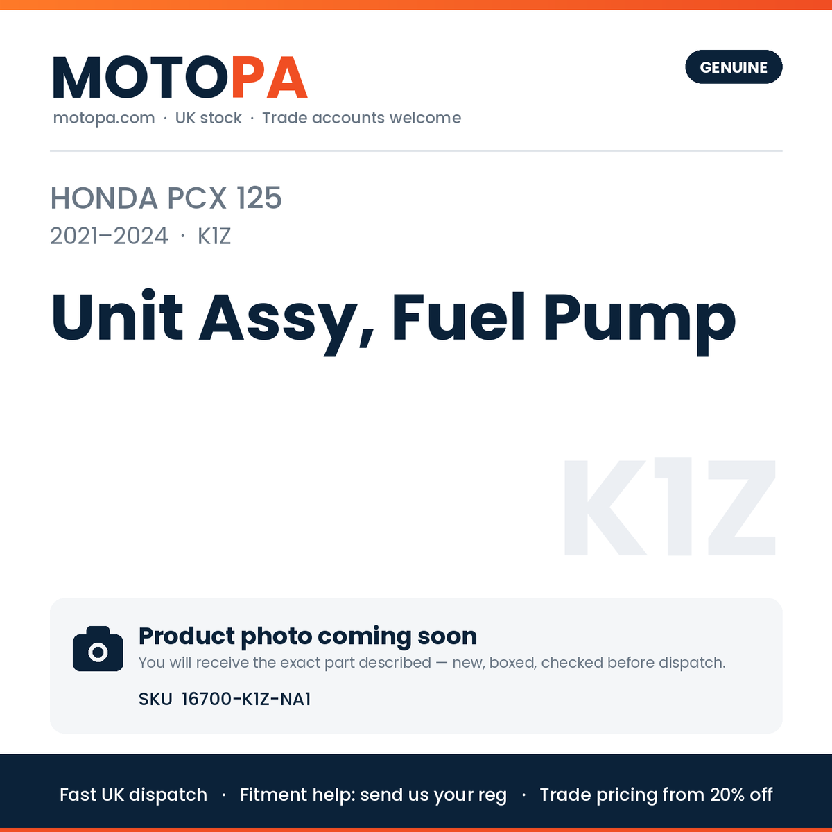 Genuine Honda PCX 125 2021-2024 Unit Assy, Fuel Pump 16700-K1Z-NA1 | SKU 16700-K1Z-NA1 | photo coming soon