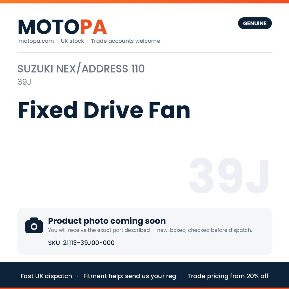Genuine Suzuki Suzuki Nex/Address 110 (import) Fixed Drive Fan 21113-39J00-000 | SKU 21113-39J00-000 | photo coming soon