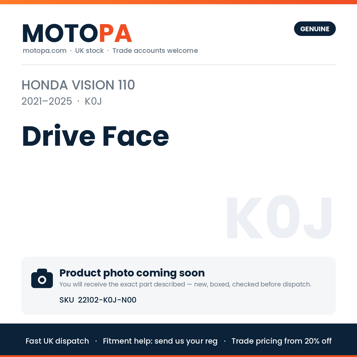 Genuine Honda Vision 110 2021-2025 Drive Face 22102-K0J-N00 | SKU 22102-K0J-N00 | photo coming soon