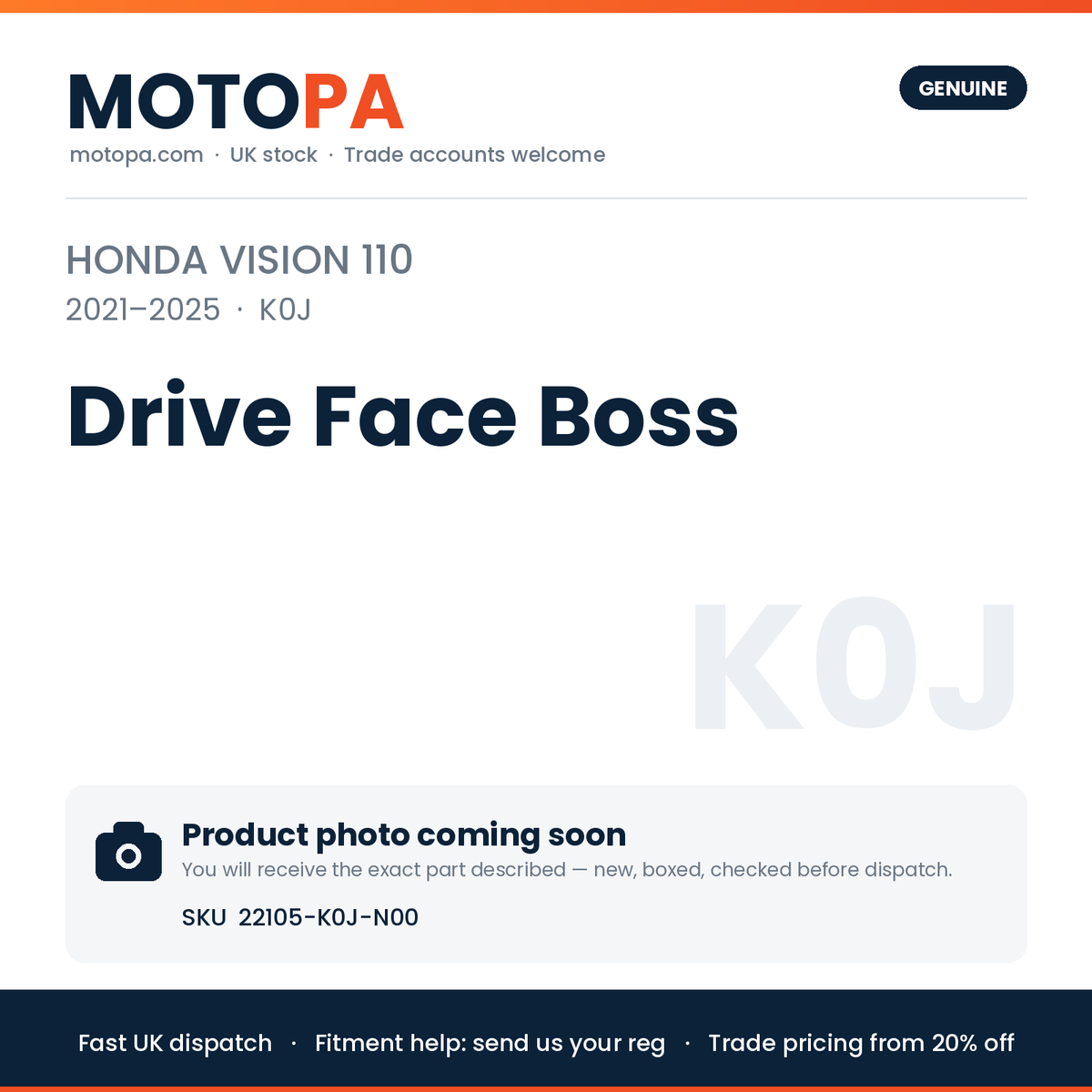 Genuine Honda Vision 110 2021-2025 Drive Face Boss 22105-K0J-N00 | SKU 22105-K0J-N00 | photo coming soon
