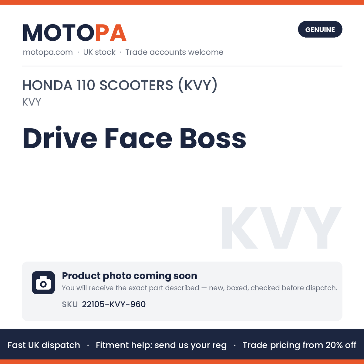 Genuine Honda Drive Face Boss 22105-KVY-960 (KVY) | SKU 22105-KVY-960 | photo coming soon