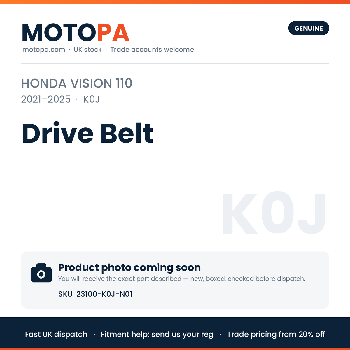 Genuine Honda Vision 110 2021-2025 Drive Belt 23100-K0J-N01 | SKU 23100-K0J-N01 | photo coming soon