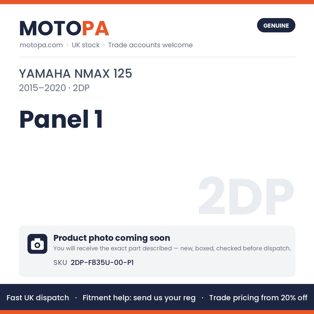 Genuine Yamaha NMAX 125 2015-2020 Panel 1 2DP-F835U-00-P1 | SKU 2DP-F835U-00-P1 | photo coming soon