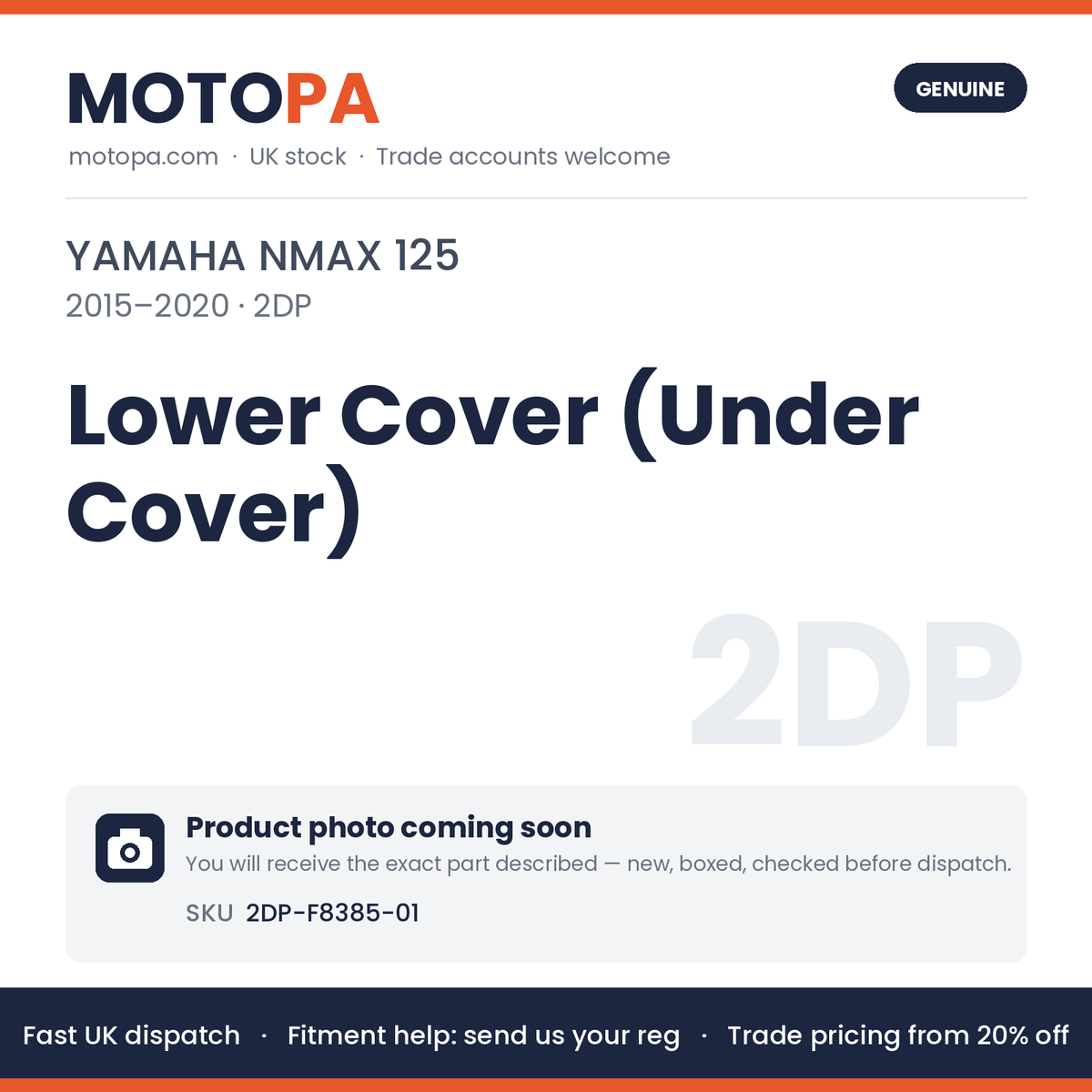 Genuine Yamaha NMAX 125 2015-2020 Lower Cover (Under Cover) 2DP-F8385-01 | SKU 2DP-F8385-01 | photo coming soon