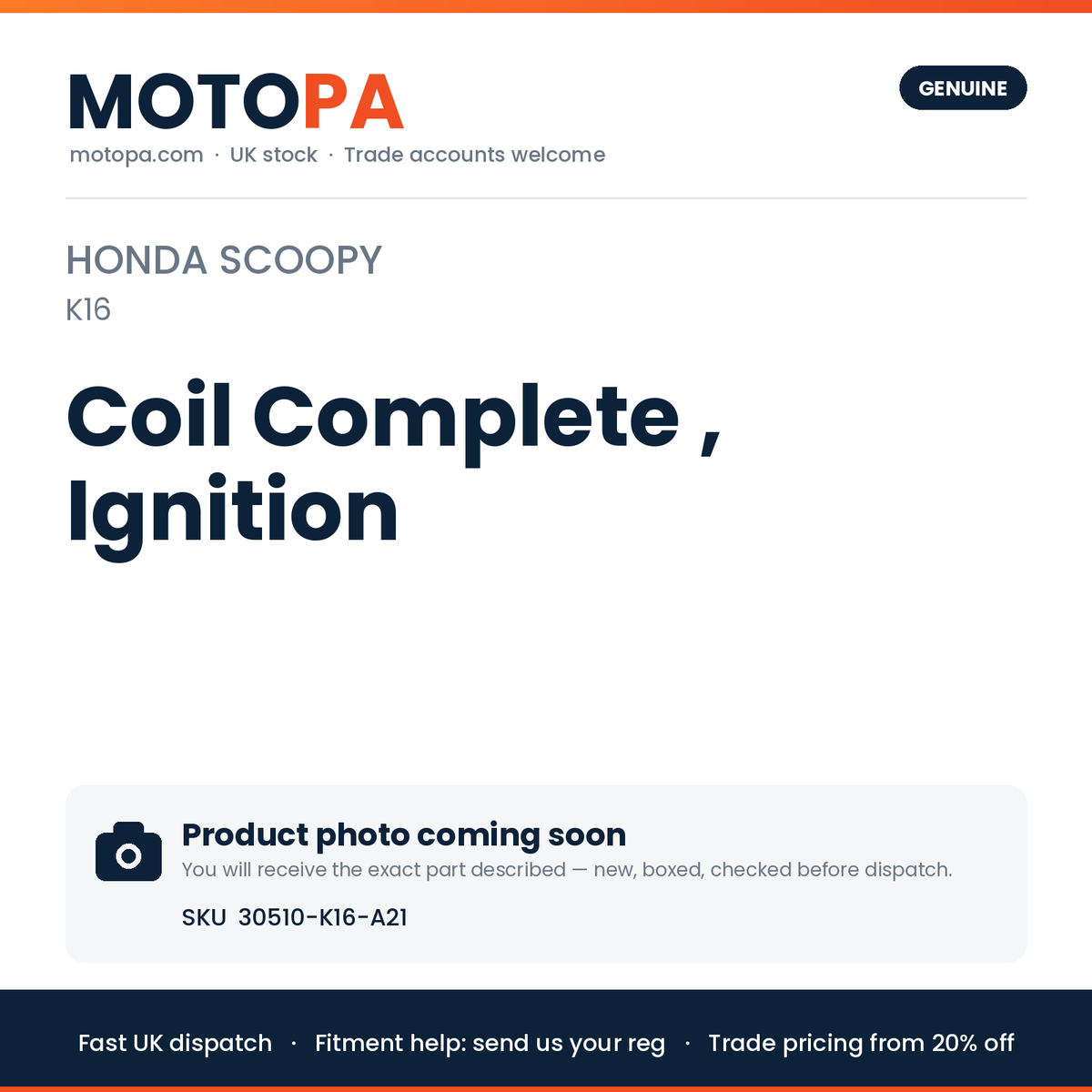 Genuine Honda Scoopy (import) Coil Complete , Ignition 30510-K16-A21 | SKU 30510-K16-A21 | photo coming soon