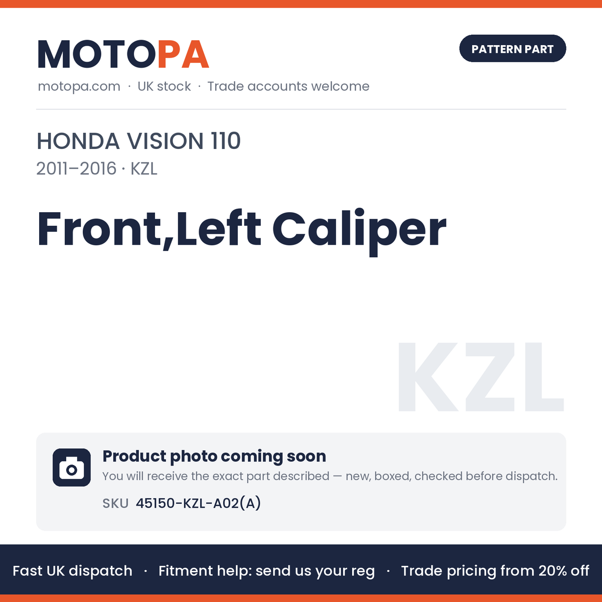 Fits Honda Vision 110 2011-2016 Front,Left Caliper 45150-KZL-A02(A) | MotoPa