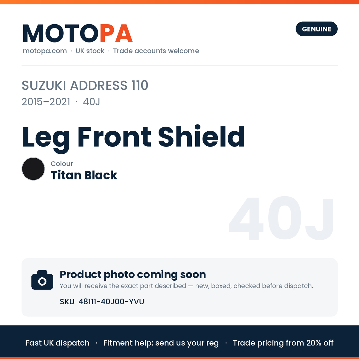 Suzuki Address 110 2015-2021 Leg Front Shield Titan Black 48111-40J00-YVU | SKU 48111-40J00-YVU | photo coming soon