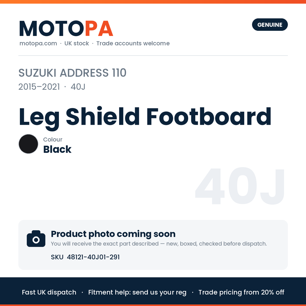 Genuine Suzuki Address 110 2015-2021 Leg Shield Footboard Black 48121-40J01-291 | SKU 48121-40J01-291 | photo coming soon