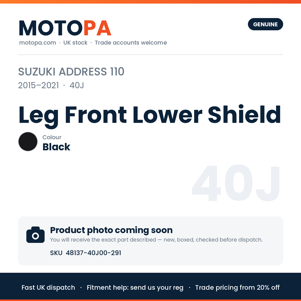 Suzuki Address 110 2015-2021 Leg Front Lower Shield Black 48137-40J00-291 | SKU 48137-40J00-291 | photo coming soon