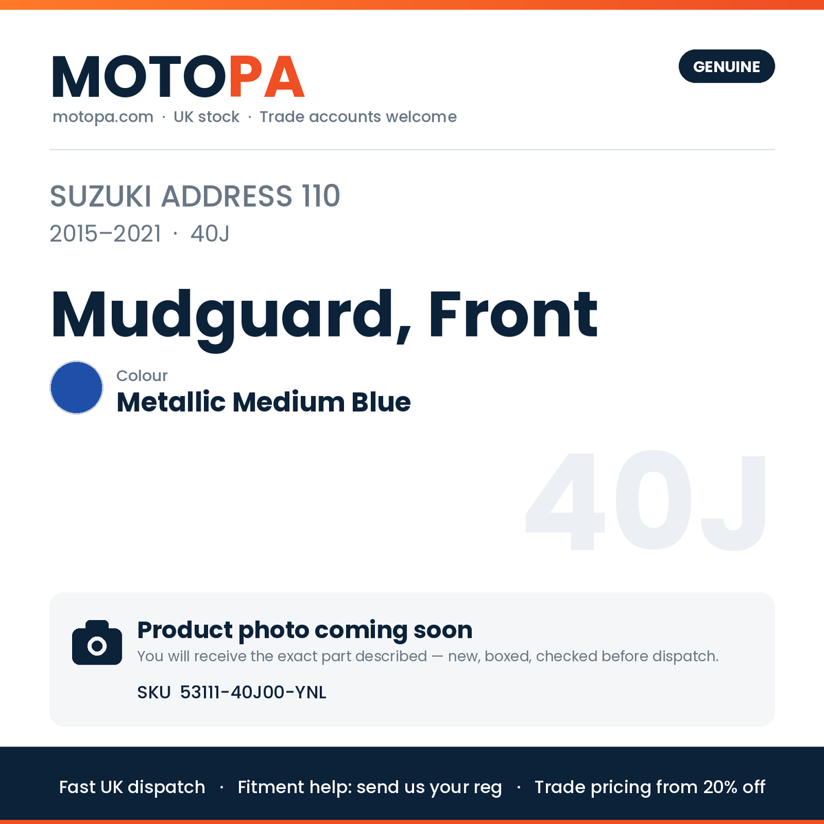 Suzuki Address 110 2015-2021 Mudguard, Front Metallic Medium Blue | SKU 53111-40J00-YNL | photo coming soon