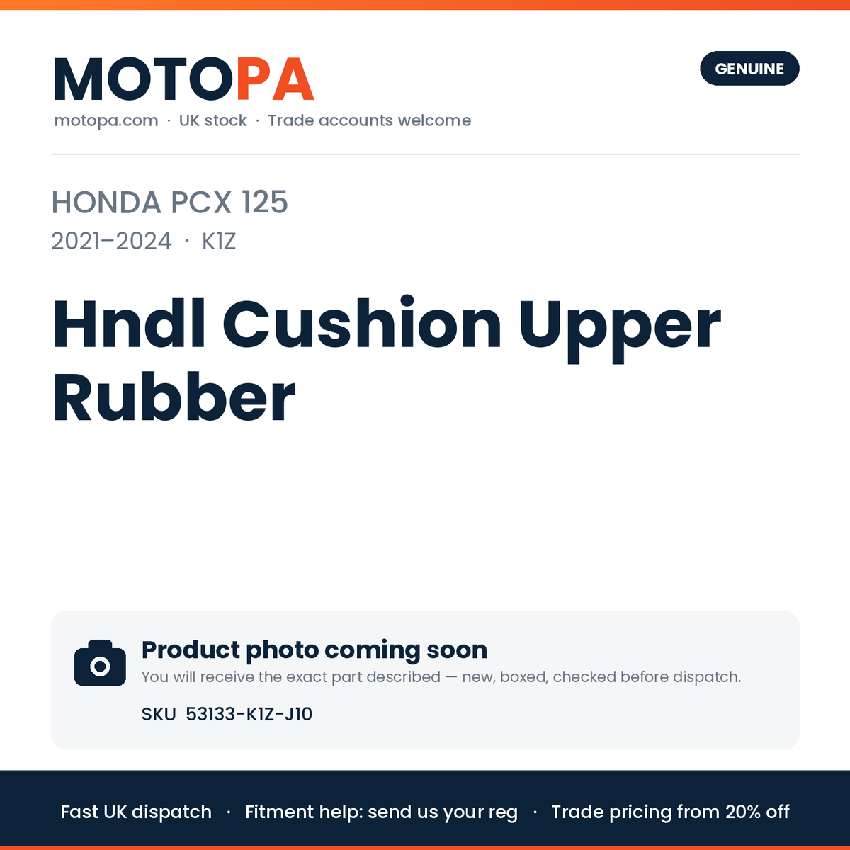 Genuine Honda PCX 125 2021-2024 Hndl Cushion Upper Rubber 53133-K1Z-J10 | SKU 53133-K1Z-J10 | photo coming soon