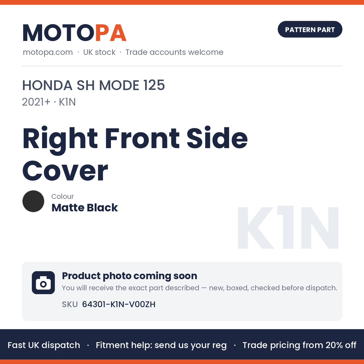 Fits Honda SH Mode 125 2021+ Right Front Side Cover Matte Black 64301-K1N-V00ZH | MotoPa