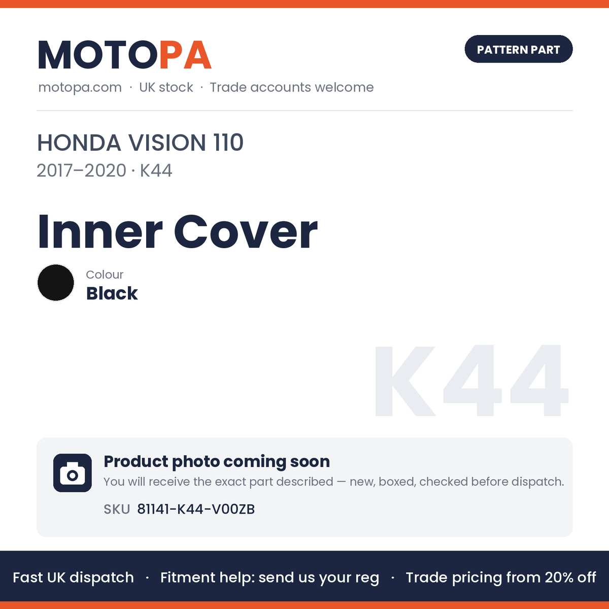 Fits Honda Vision 110 2017-2020 Inner Cover Black 81141-K44-V00ZB | MotoPa