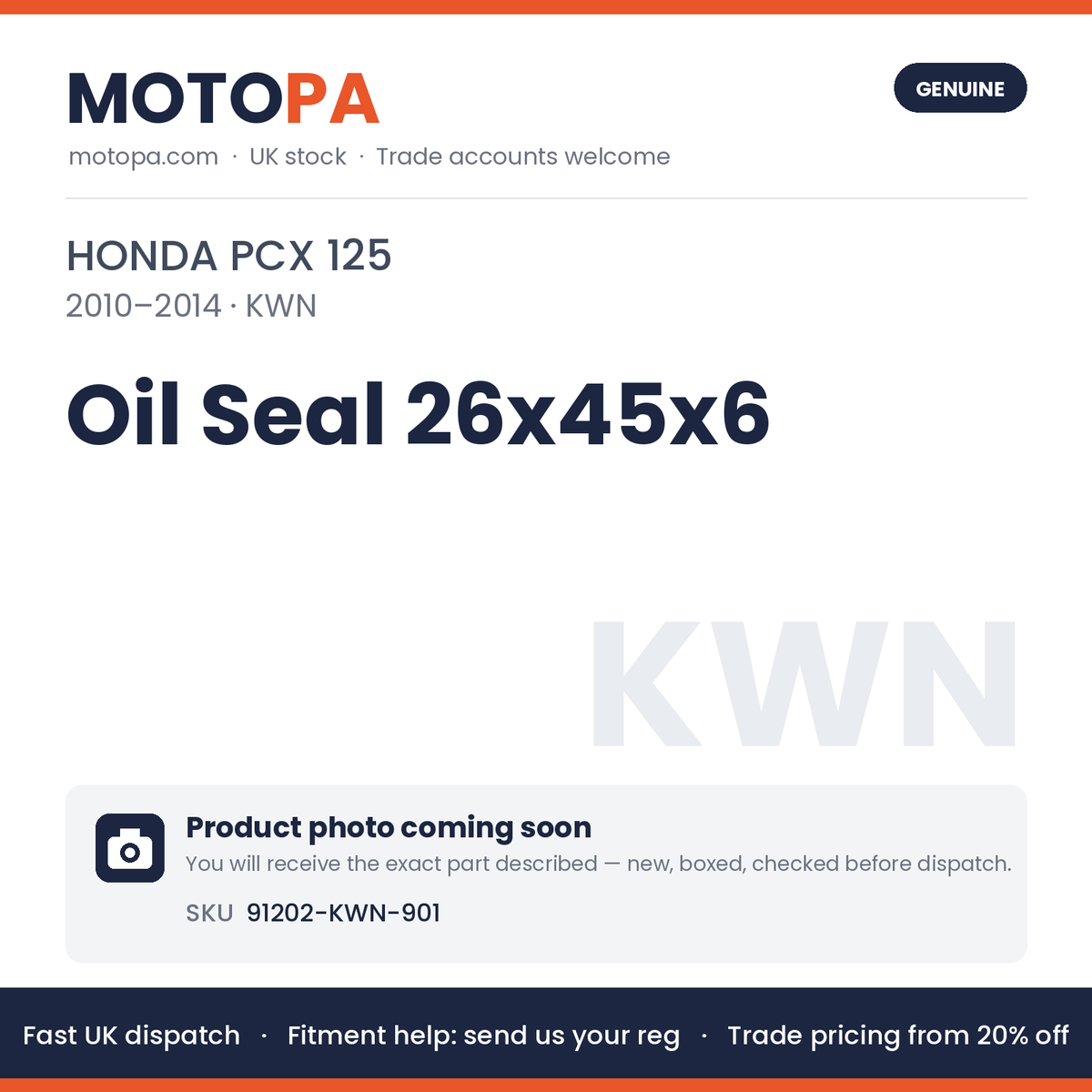 Genuine Honda PCX 125 2010-2014 Oil Seal 26x45x6 91202-KWN-901 | SKU 91202-KWN-901 | photo coming soon