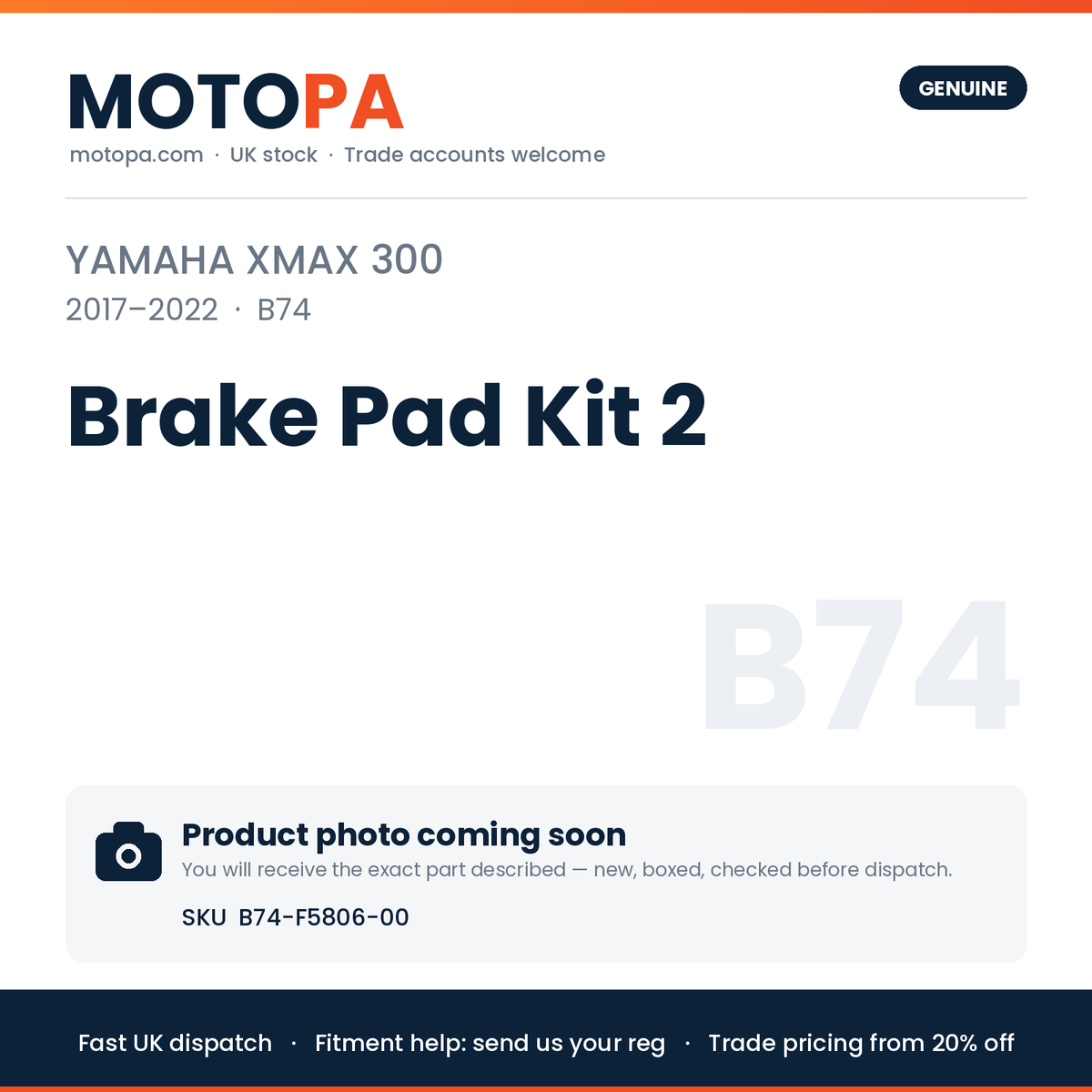 Genuine Yamaha XMAX 300 2017-2022 Brake Pad Kit 2 B74-F5806-00 | SKU B74-F5806-00 | photo coming soon
