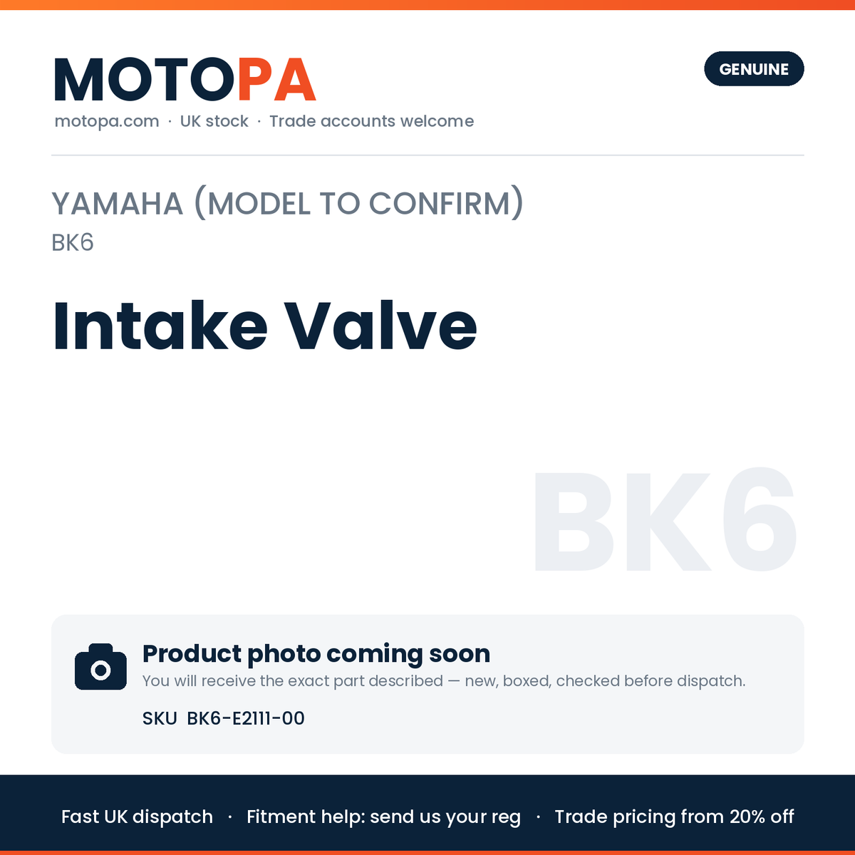 Genuine Yamaha Yamaha (model to confirm) Intake Valve BK6-E2111-00 | SKU BK6-E2111-00 | photo coming soon