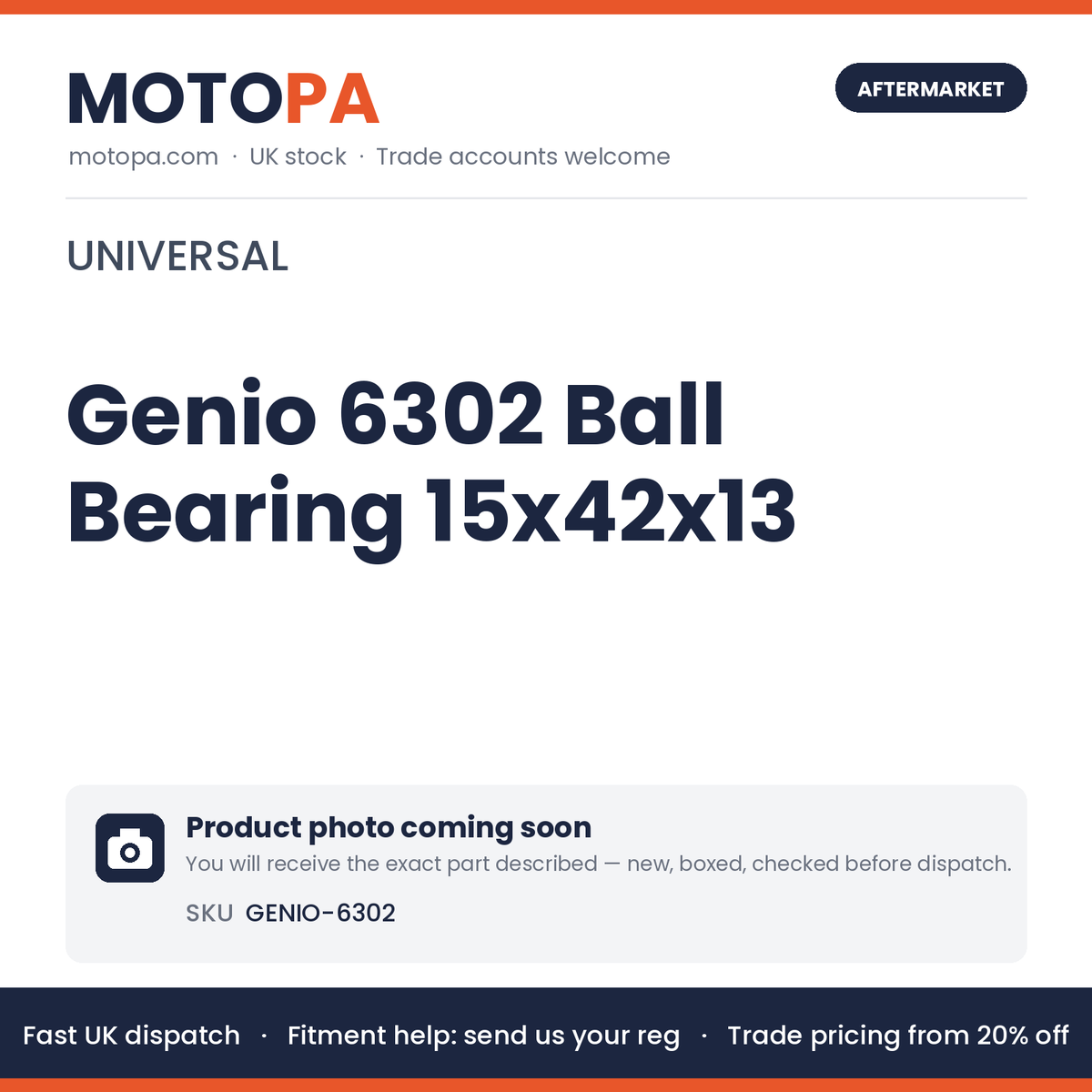Genio 6302 Ball Bearing 15x42x13 GENIO-6302 | SKU GENIO-6302 | photo coming soon