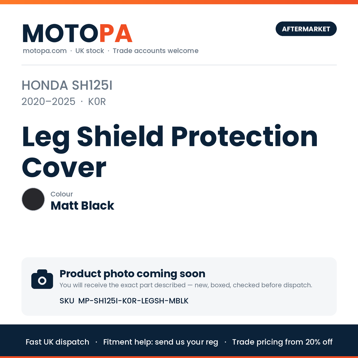 Honda SH125i 2020-2025 Leg Shield Protection Cover – Matt Black | SKU MP-SH125I-K0R-LEGSH-MBLK | photo coming soon